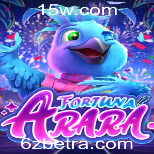 FortunaArara e 6zbet: Descubra o Fascínio Deste Jogo Inovador