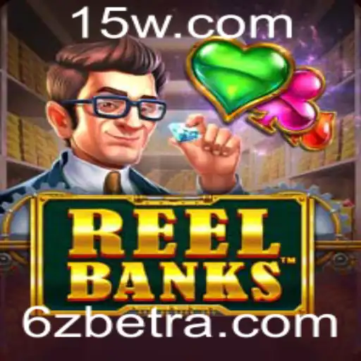ReelBanks: Descubra o Novo Fenômeno do Cassino Online com 6zbet